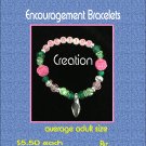 Encouragement Bracelets.  (Creation) Hand-Crafted, by Yerushalayim McDonald