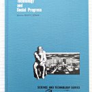 Technology and social progress: synergism or conflict? (HC, 1969) - very good condition