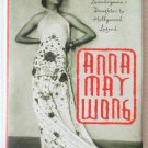 Anna May Wong by Graham Russell Gao Hodges (HC, Signed, 1st ed) Like New
