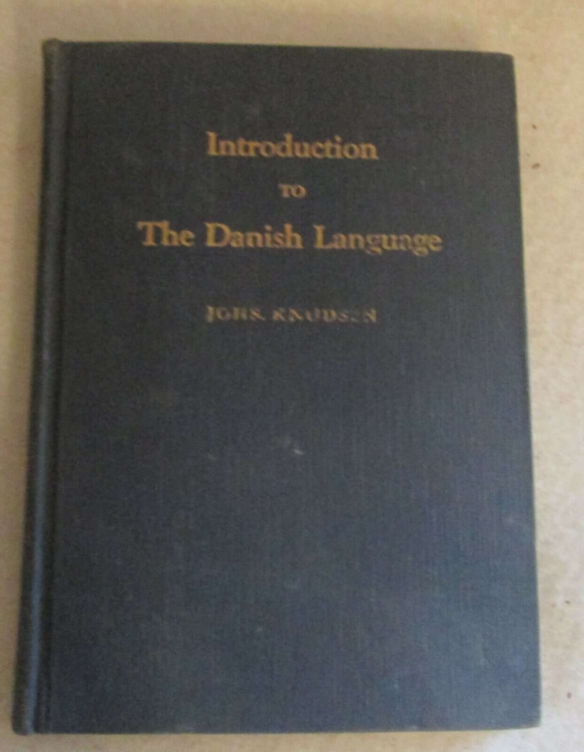 Introduction to the Danish Language Hardcover 2ND EDITION HOLST PRINTING CO 1945