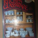 Kitchen Glassware of the Depression Years by Gene Florence 1990, Hardcover Kitchen Glassware of the Depression Years by Gene Florence 1990, Hardcover