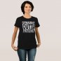 Funny T-Shirt, Straight Outta Patience T-Shirt