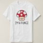 I'm a Fungi Fun Guy Mushroom T-Shirt
