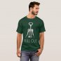 I Pull Out Corkscrew T-Shirt