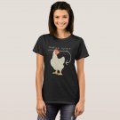 Guess What Chicken Butt Funny Happy T-Shirt