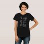 I'M SORRY DID I ROLL MY EYES OUT LOUD T-Shirt