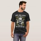 Love Live Laugh If That Doesn't Work Load Aim And T-Shirt