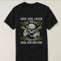 Love Live Laugh If That Doesn't Work Load Aim And T-Shirt