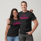 A Little Bit Dramatic T-shirt