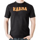 Karma Funny Sarcastic Quote Karma Slogan T-Shirt