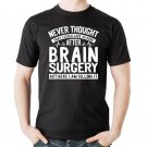 Funny Brain Surgery Survivor Brain Awareness T-Shirt