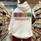 Sarcastic Periodic Table T-Shirt, Sarcasm Unisex Sweatshirt, Sarcasm The Central Element Of My Perso