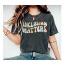 Autism Awareness, Inclusion Matters Shirt, Neurodiversity Shirt, Autistic Pride Shirt, Autism Mom Sh