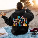Just Be Kind Floral Shirt, In A World Where You Can Be Anything Be Kind Tee Shirt , Kindness Shirt