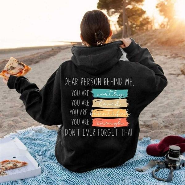 Dear Person Behind Me Sweatshirt Positive Preppy Sweatshirt T-Shirt