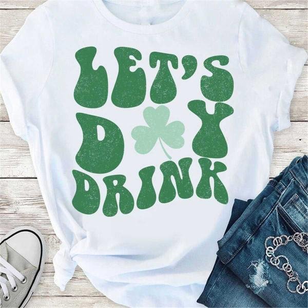 Let's Day Drink Vintage, Retro Saint Patrick's Day Shirt, Vintage St Patrick's Day Shirt, Day Drinki