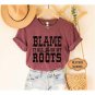Blame it All on My Roots Unisex Shirts Cute Shirts Vintage Shirts Country Music Shirts Girl Friends 