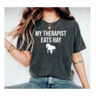 Horse gifts women, Horse Shirt, Horse Lover Gift, My Therapist Eats Hay, Horse Shirts men, Equestria