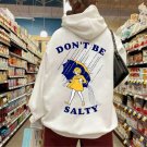 Salty Shirt, Don't Be Salty Shirt,Funny Shirt for Women,Don't Be A Salty Bitch,Gift for Her,Gift for