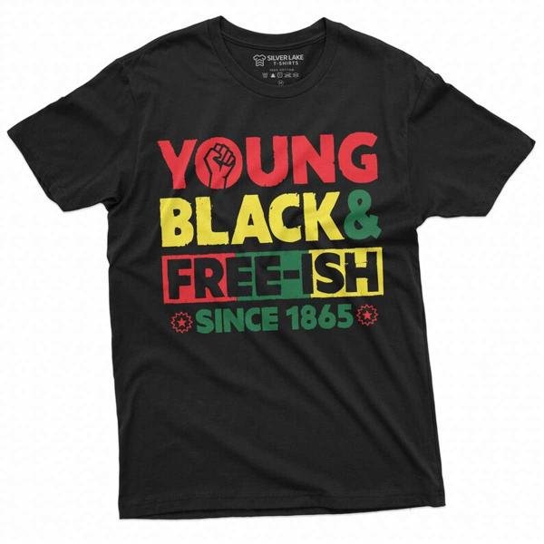 Young Black And Free Ish Juneteenth Mens Unisex Womens Tee T-Shirt