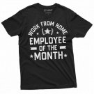 Men S Work From Home Employee Of The Month T Shirt T-Shirt