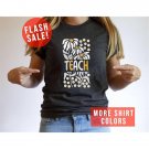 Floral Teach Tee, Daisies Teacher T-Shirt, Teacher Appreciation Shirt, Flower Teacher Shirt, Teach T