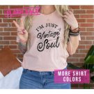 Nostalgia Lovers Gift, I Am Just A Vintage Soul Retro Vibes T-Shirt, 70s Vintage Tee, Retro Lifestyl