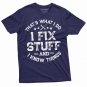 Men S Funny I Fix Stuff T Shirt Gift For Dad T-Shirt