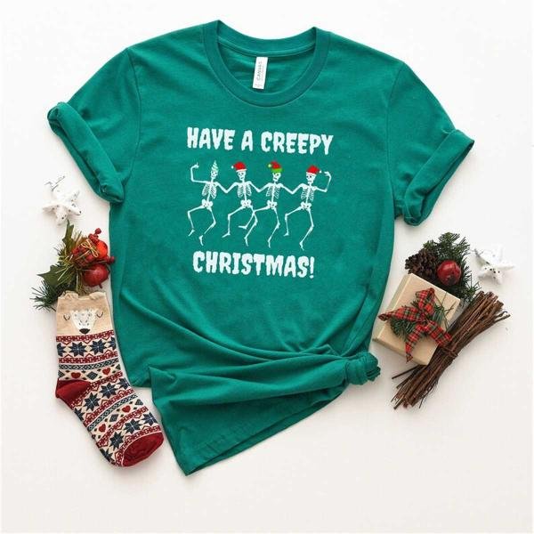 Dancing Skeleton Christmas Tee, Have A Creepy Christmas T-Shirt, Christmas Gift, Christmas Family Te