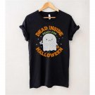 Halloween Ghost Shirt, Dead Inside Ready For Halloween T-Shirt, Halloween Costume Shirt Gift, Hallow