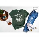 Baseball Shirt,Baseball Mom Shirt,Game Day Shirt, Baseball is My Favorite Season Shirt, Mom Life Shi