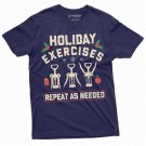Funny Holiday Exercises Wine Christmas Tee Shirt Thanksgiving Tee T-Shirt