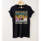 Daughter Gift for Dad, Fathers Day Dear Dad Great Job We're Awesome Thank You Vintage T-Shirt, Son G