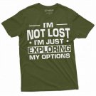 Funny Exploration T Shirt I Am Not Lost Tee Shirt T-Shirt