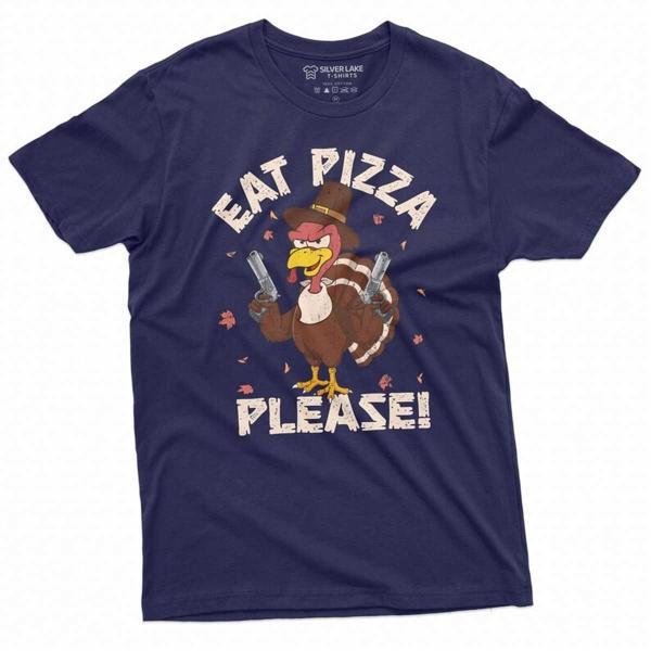 Thanksgiving Funny Eat Pizza Please Turkey With Guns Funny T-Shirt