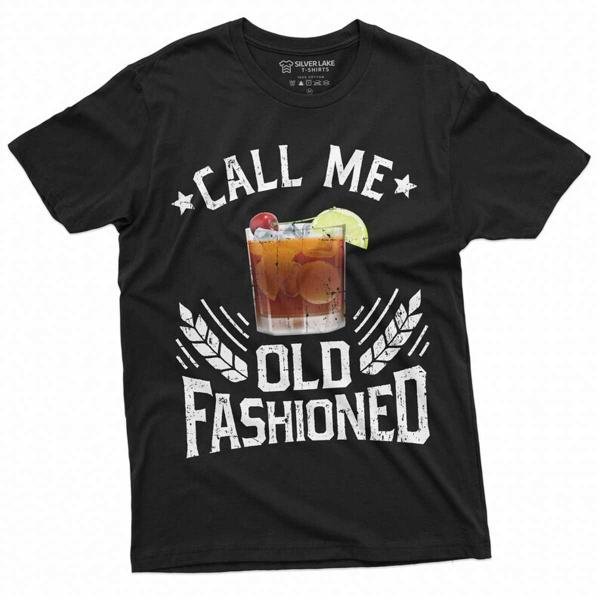 Men S Call Me Old Fashioned Drinking Party Tshirt Fathers T-Shirt