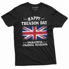 4th Of July Funny Happy Treason Day T Shirt Humor T-Shirt
