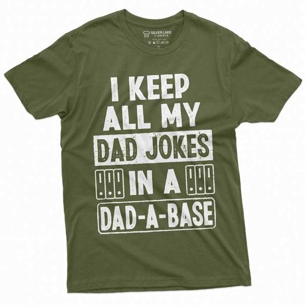 Dad-a-base dad joke shirt, Mens Fathers day Shirt, Daddy Funny shirt, Dad Joke tee, Database funny t