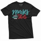 Nurses Day Funny T Shirt Nurses Call The Shots Syringe T-Shirt