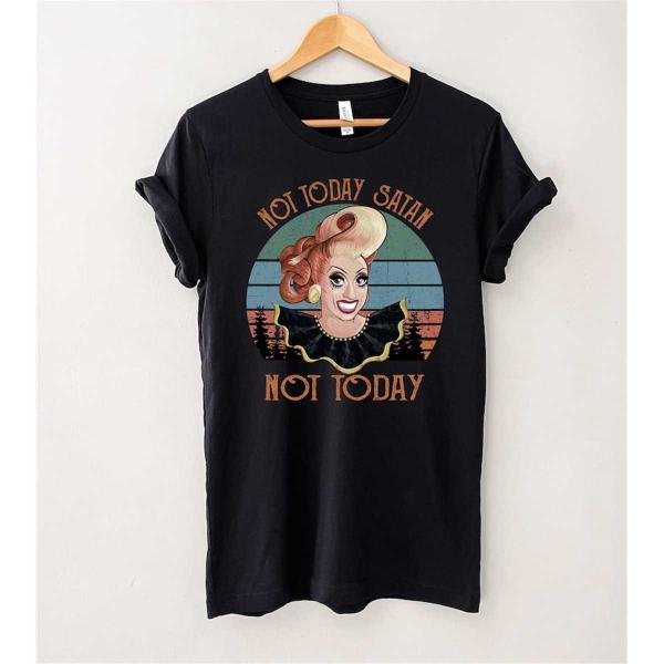 Bianca Del Rio Shirt, Bianca Del Rio Not Today Satan Not Today Vintage T-Shirt