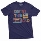 Funny Birthday 80s 90s Born Tee Shirt I Am T-Shirt
