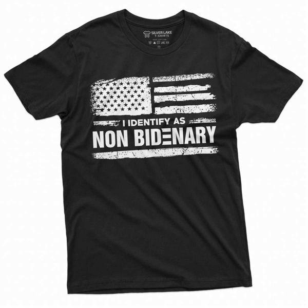 I Identify As Non Bidenary Funny Tee Shirt Political T-Shirt