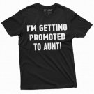 Getting Promoted To Aunt T Shirts New Baby  T-Shirt