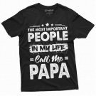 Mens Papa T Shirt Most Important People Call Me T-Shirt