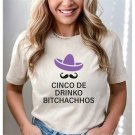 Cinco De Drinko Bitchachhos T-shirt Mexican Party Shirt Funny Drinking Shirt Taco Lovers Shirt Mexic
