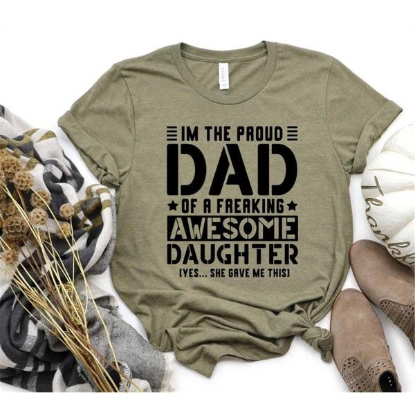 Gift For Dad, Dad T Shirt, Father's Day Shirt, Best Father Shirt, I'm Proud Dad Of A Super Awesome D