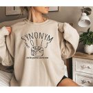 Teacher Sweat, Synonym Rolls Sweatshirt, Grammar Sweat, Synonym Rolls, Nana Sweat, Literature Sweat,