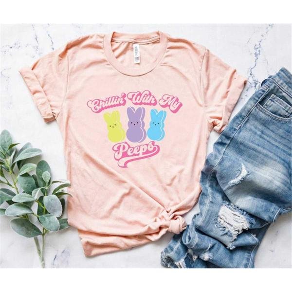 Easter Shirt, Chillin With My Peeps Shirts 2, Easter 2022 Shirt, Happy Easter, Family Easter Shirt, 