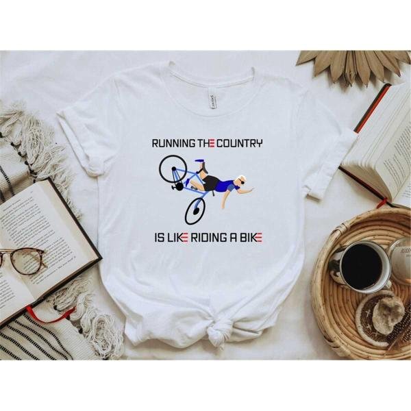 Running The Country Is Like Riding A Bike, Biden Bike Shirt, Biden Bike Meme Shirt