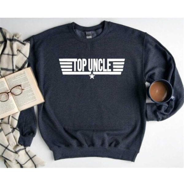 Uncle Sweatshirt, Top Uncle Sweatshirt, Cool Uncle Sweatshirt, Gift For Uncle, Father's Day Sweatshi